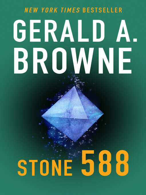 Title details for Stone 588 by Gerald A. Browne - Available